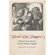 Words Like Daggers by Stavreva, Kirilka, 9780803254886