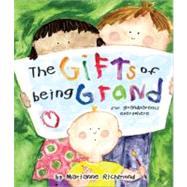 The Gifts of Being Grand by Richmond, Marianne R., 9780965244886