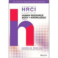 A Guide to the Human Resource Body of Knowledge (HRBoK) by Reed, Sandra M.; Ulrich, Dave, 9781119374886