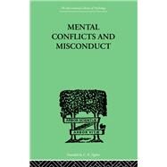 Mental Conflicts And Misconduct by Healy, William, 9781138874886