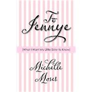 To Jennye by Moses, Michelle, 9781973684886