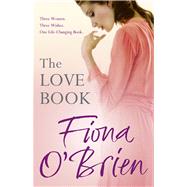 The Love Book by O'Brien, Fiona, 9780340994887