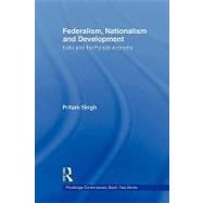 Federalism, Nationalism and Development: India and the Punjab Economy by Singh; Pritam, 9780415544887