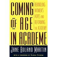 Coming of Age in Academe by Martin,Jane Roland, 9780415924887