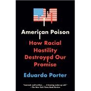 American Poison by Porter, Eduardo, 9780451494887