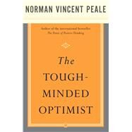 The Tough-Minded Optimist by Peale, Dr. Norman Vincent, 9780743234887