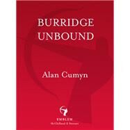 Burridge Unbound by Cumyn, Alan, 9780771024887