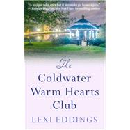 The Coldwater Warm Hearts Club by Eddings, Lexi, 9781410494887