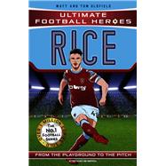 Rice Ultimate Football Heroes - The No.1 football series by Oldfield, Matt; Oldfield, Tom, 9781789464887