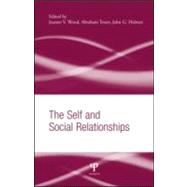 The Self and Social Relationships by Wood; Joanne V., 9781841694887