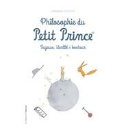 Philosophie du Petit Prince - Sagesse, identit & bonheur by Gwendal Fossois, 9782380154887