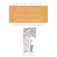 Secretos familiares Decretos personales? by Paris, Diana, 9789876094887