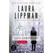 Life Sentences by Lippman, Laura, 9780061944888