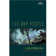 The Sky People by Stirling, S.M., 9780765314888