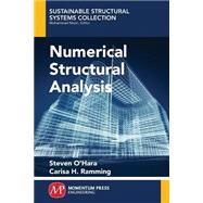 Numerical Structural Analysis by O'Hara, Steven E.; Ramming, Carisa H., 9781606504888