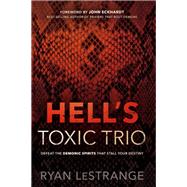 Hell's Toxic Trio by LeStrange, Ryan, 9781629994888