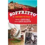 Soffritto A Return to Italy by Dale, David; Galletto, Lucio, 9781742374888