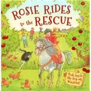 Rosie Rides to the Rescue Peek Inside The Pop-Up Windows! by Taylor, Dereen; Stone, Lyn, 9781861474889