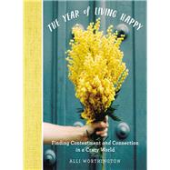 The Year of Living Happy by Worthington, Alli, 9780310094890