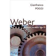 Weber A Short Introduction by Poggi, Gianfranco, 9780745634890