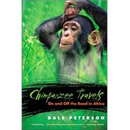 Chimpanzee Travels by Peterson, Dale, 9780820324890