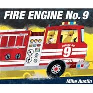 Fire Engine No. 9 by Austin, Mike, 9781101934890