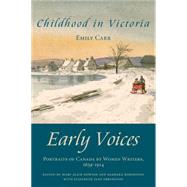 Childhood in Victoria by Mary Alice Downie; Barbara Robertson; Elizabeth Jane Errington; Emily Carr, 9781459734890