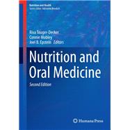 Nutrition and Oral Medicine by Touger-Decker, Riva; Mobley, Connie; Epstein, Joel B., 9781607614890