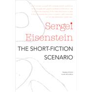 The Short-fiction Scenario by Eisenstein, Sergei; Upchurch, Alan, 9780857424891