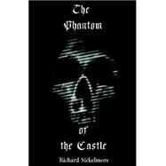 Edgar; Or, the Phantom of the Castle by Sickelmore, Richard, 9780976604891