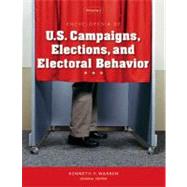 Encyclopedia of U. S. Campaigns, Elections, and Electoral Behavior by Kenneth F. Warren, 9781412954891