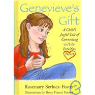 Genevieve's Gift by Serluca-foster, Rosemary; Feeney, Betsy Franco, 9781419674891