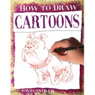 How to Draw Cartoons by Antram, David, 9781912904891