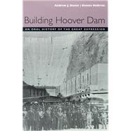 Building Hoover Dam by Dunar, Andrew J., 9780874174892