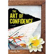 The Art of Confidence by LEE, WENDY, 9781617734892