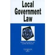 Local Government Law in a Nutshell by McCarthy Jr., David J.; Reynolds, Laurie, 9780314264893