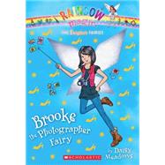 The Fashion Fairies #6: Brooke the Photographer Fairy A Rainbow Magic Book by Meadows, Daisy, 9780545484893