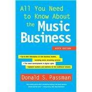 All You Need to Know About the Music Business Ninth Edition by Passman, Donald S., 9781501104893