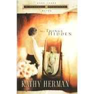 All Things Hidden by HERMAN, KATHY, 9781590524893