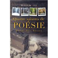 Quatre Saisons De Posie 2 by Richer, Pierre-Paul, 9781796094893