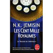 Les Cent Mille Royaumes (La Trilogie de l'hritage, Tome 1) by N.K. Jemisin, 9782253134893