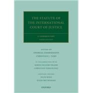 The Statute of the International Court of Justice A Commentary by Zimmermann, Andreas; Tams, Christian J.; Oellers-Frahm, Karin; Tomuschat, Christian, 9780198814894