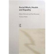 Social Work, Health and Equality by Bywaters,Paul, 9780415164894