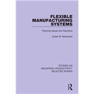 Flexible Manufacturing Systems by Mohamed, Zubair M., 9781138314894
