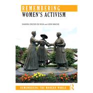 Remembering Womens Activism by Crozier-De Rosa; Sharon, 9781138794894