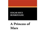 A Princess of Mars by Burroughs, Edgar Rice, 9781434494894