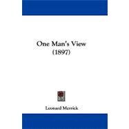 One Man's View by Merrick, Leonard, 9781437224894