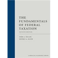 The Fundamentals of Federal Taxation by John A. Miller; Jeffrey A. Maine, 9781531034894