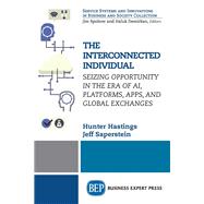 The Interconnected Individual by Hastings, Hunter; Saperstein, Jeff, 9781631574894