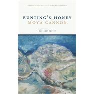 Bunting's Honey by Cannon, Moya, 9781800174894